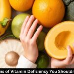 Early Signs of Vitamin Deficiency You Shouldn’t Ignore